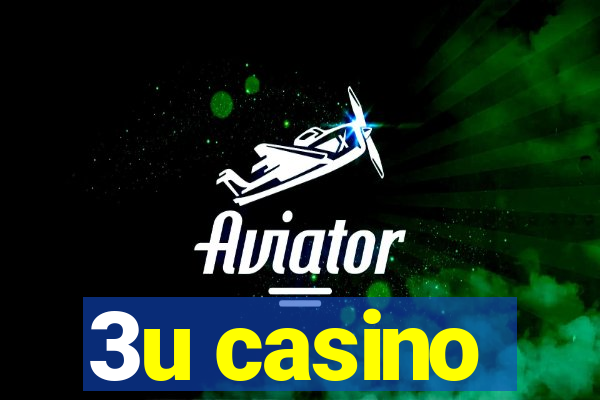 3u casino